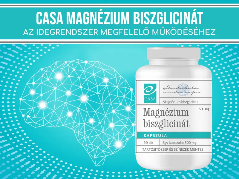 Támogassa idegrendszerének megfelelő működését magnézium biszglicináttal! - Casa Magnézium Biszglicinát